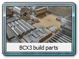 BCX3 build parts